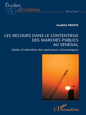 cover image of Les recours dans le contentieux des marchés publics au Sénégal